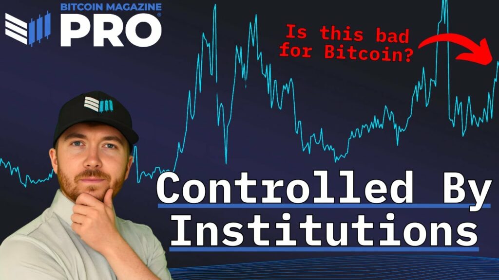 Is 8% Institutional Ownership of Bitcoin a Risk to Its Future? Matt Crosby
